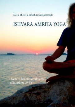 Ishvara Amrita Yoga - Bitterli, Maria Theresia;Bordoli, Dawio