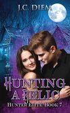 Hunting a Relic (Hunter Elite, #7) (eBook, ePUB) Hunting a Relic (Hunter Elite, #7) (eBook, ePUB)