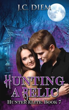 Hunting a Relic (Hunter Elite, #7) (eBook, ePUB) - Diem, J. C.