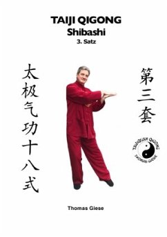 Taiji Qigong Shibashi / Taiji Qigong Shibashi, 3.Satz - Giese, Thomas