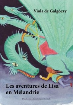 Les aventures de Lisa en Mélandrie - de Galgóczy, Viola