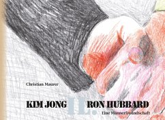 Kim Jong IL. Ron Hubbard - Maurer, Christian