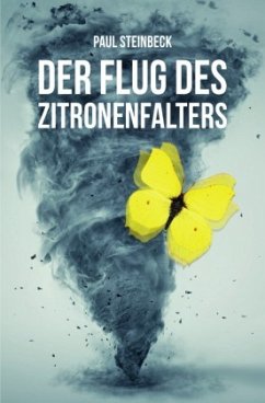 Der Flug des Zitronenfalters 1 - Steinbeck, Paul