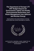 The Department of Energy's FY 1997 Budget Request for Environment, Safety and Health, Environmental Restoration and Waste Management (non-defense) and Nuclear Energy