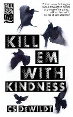 Kill 'Em With Kindness - Dewildt, Cs