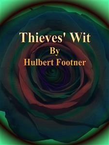 Thieves' Wit (eBook, ePUB) - Footner, Hulbert