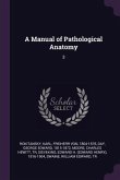 A Manual of Pathological Anatomy