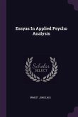 Essyas In Applied Psycho Analysis