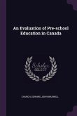 An Evaluation of Pre-school Education in Canada