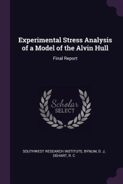 Experimental Stress Analysis of a Model of the Alvin Hull - Bynum, D J; Dehart, R C