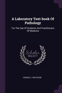A Laboratory Text-book Of Pathology