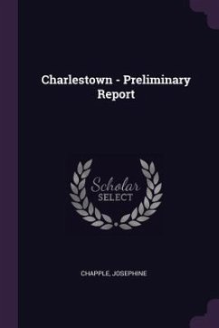 Charlestown - Preliminary Report - Chapple, Josephine