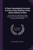 A Short Genealogical Account of a few of the Families of the Early Settlers in Eliot