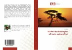 Ma foi de théologien africain aujourd'hui