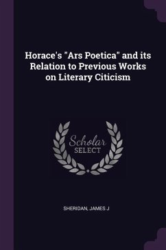 Horace's &quote;Ars Poetica&quote; and its Relation to Previous Works on Literary Citicism