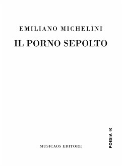 Il porno sepolto (eBook, ePUB) - Michelini, Emiliano