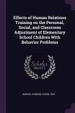Effects of Human Relations Training on the Personal, Social, and Classroom Adjustment of Elementary School Children With Behavior Problems