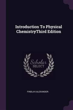 Introduction To Physical ChemistryThird Edition - Findlay, Alexander