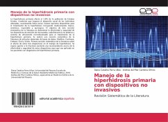 Manejo de la hiperhidrosis primaria con dispositivos no invasivos - Parra Ulloa, Diana Catalina;Cardona Olmos, Andrea del Pilar