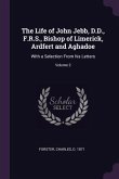 The Life of John Jebb, D.D., F.R.S., Bishop of Limerick, Ardfert and Aghadoe