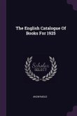 The English Catalogue Of Books For 1925