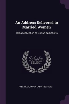 An Address Delivered to Married Women - Welby, Victoria