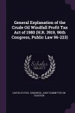 General Explanation of the Crude Oil Windfall Profit Tax Act of 1980 (H.R. 3919, 96th Congress, Public Law 96-223)