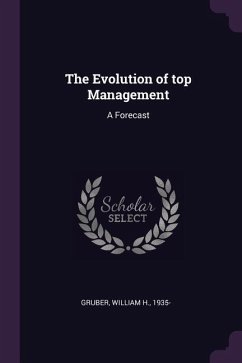 The Evolution of top Management