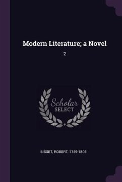 Modern Literature; a Novel - Bisset, Robert