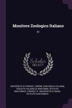 Monitore Zoologico Italiano - Firenze, Università Di; Italiana, Unione Zoologica; Anatomia, Società Italiana Di