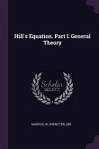 Hill's Equation. Part I. General Theory