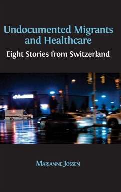 Undocumented Migrants and Healthcare - Jossen, Marianne