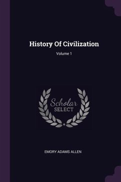 History Of Civilization; Volume 1