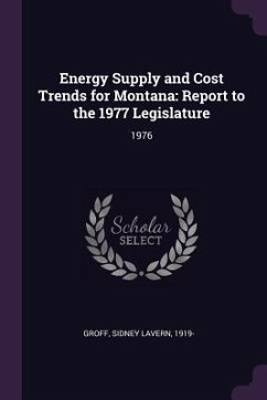 Energy Supply and Cost Trends for Montana - Groff, Sidney Lavern