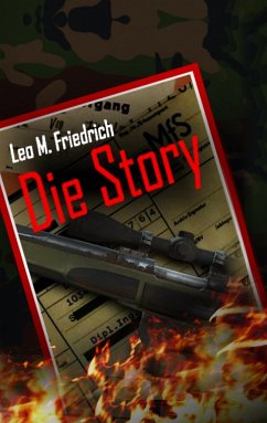 Die Story - Friedrich, Leo M.