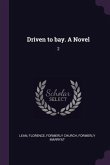 Driven to bay. A Novel