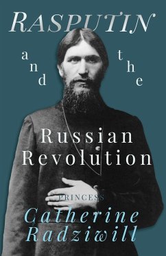 Rasputin and the Russian Revolution - Radziwill, Catherine
