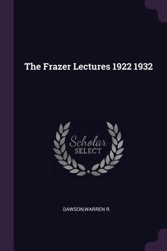 The Frazer Lectures 1922 1932 - Dawson, Warren R