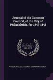 Journal of the Common Council, of the City of Philadelphia, for 1847-1848