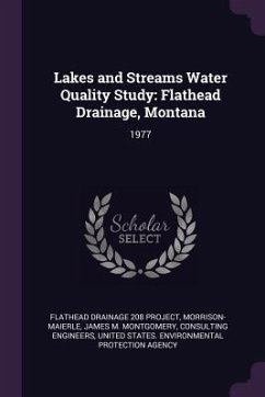 Lakes and Streams Water Quality Study - Morrison-Maierle, Morrison-Maierle; James M Montgomery, Consulting Engineer