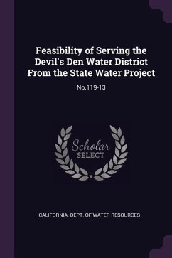Feasibility of Serving the Devil's Den Water District From the State Water Project