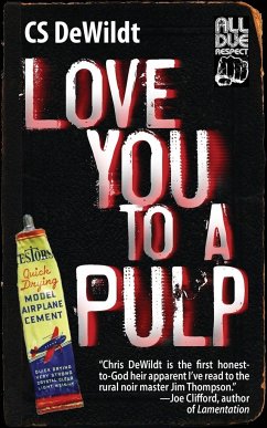 Love You to a Pulp - Dewildt, Cs