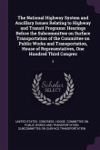 The National Highway System and Ancillary Issues Relating to Highway and Transit Programs