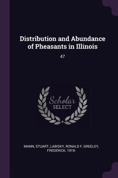 Distribution and Abundance of Pheasants in Illinois - Mann, Stuart; Labisky, Ronald F; Greeley, Frederick