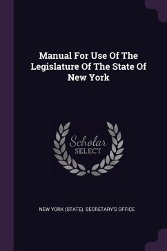 Manual For Use Of The Legislature Of The State Of New York