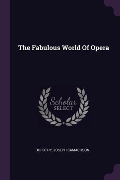 The Fabulous World Of Opera