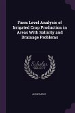 Farm Level Analysis of Irrigated Crop Production in Areas With Salinity and Drainage Problems