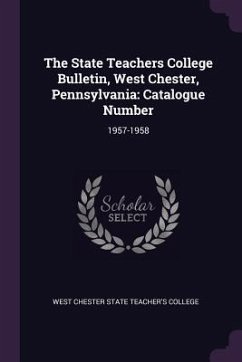 Cover The State Teachers College Bulletin, West Chester, Pennsylvania