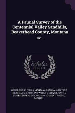 A Faunal Survey of the Centennial Valley Sandhills, Beaverhead County, Montana - Hendricks, P.; Program, Montana Natural Heritage