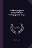 The Geographical InterprtationOf Topographical Maps